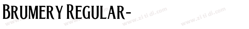 Brumery Regular字体转换